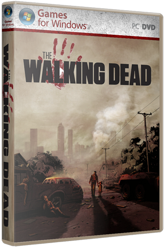 The Walking Dead - Episode 1|2|3 (2012) [RePack,Русский/Английский,Adventure / 3D / 3rd Person] by DangeSecond