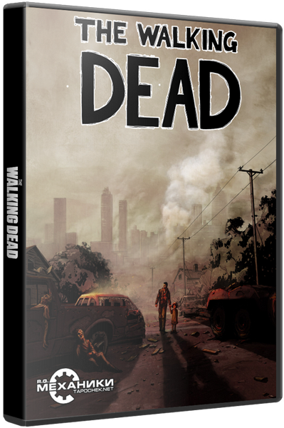 The Walking Dead: All Episodes (2012) PC | RePack от R.G. Механики